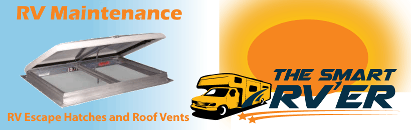 RV Escape Hatches and Roof Vents